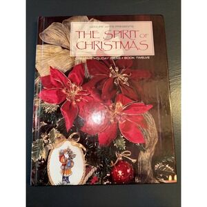 The Spirit of Christmas by Leisure Arts Staff  (1998) Book Twelve Hardback-Mint!
